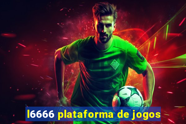 l6666 plataforma de jogos